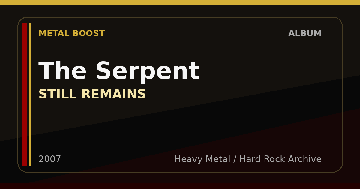 The Serpent – STILL REMAINS | METAL BOOST album visual