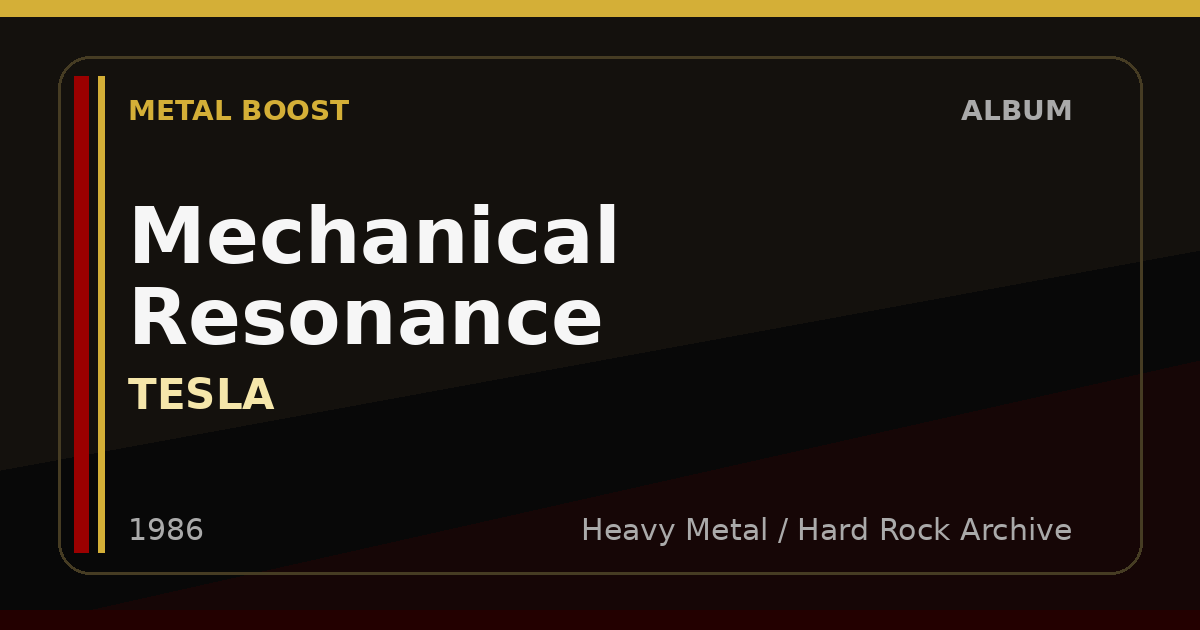 Mechanical Resonance – TESLA | METAL BOOST album visual