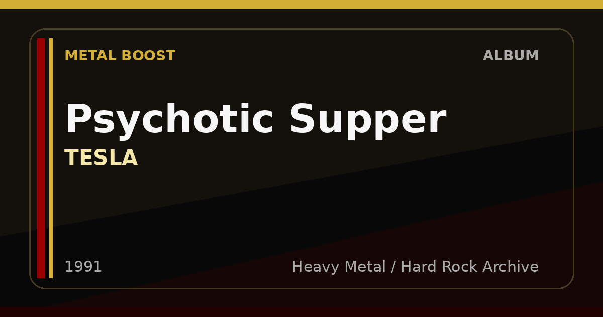 Psychotic Supper – TESLA | METAL BOOST album visual