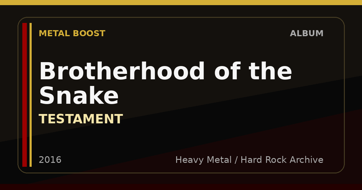 Brotherhood of the Snake – TESTAMENT | METAL BOOST album visual