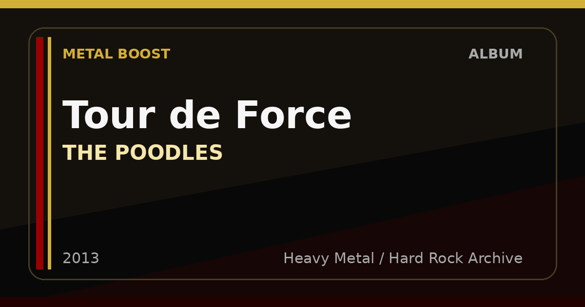 Tour de Force – THE POODLES | METAL BOOST album visual