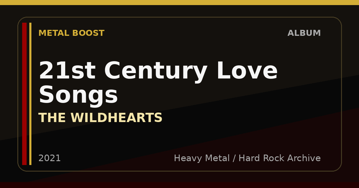 21st Century Love Songs – THE WILDHEARTS | METAL BOOST album visual