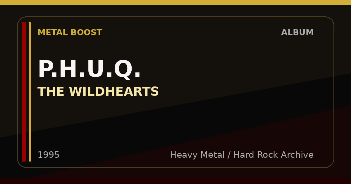 P.H.U.Q. – THE WILDHEARTS | METAL BOOST album visual