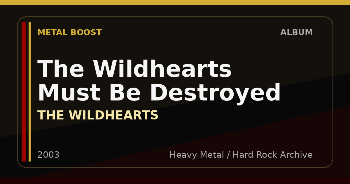 The Wildhearts Must Be Destroyed – THE WILDHEARTS | METAL BOOST album visual