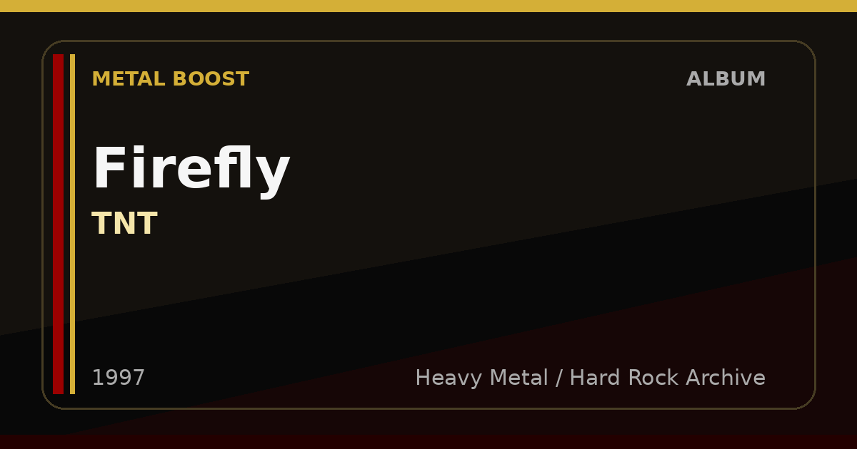 Firefly – TNT | METAL BOOST album visual