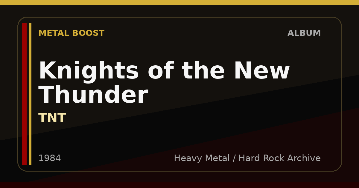 Knights of the New Thunder – TNT | METAL BOOST album visual