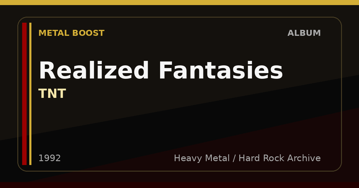 Realized Fantasies – TNT | METAL BOOST album visual