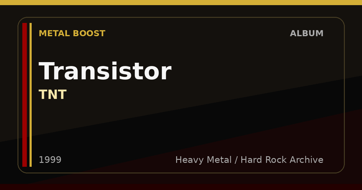 Transistor – TNT | METAL BOOST album visual