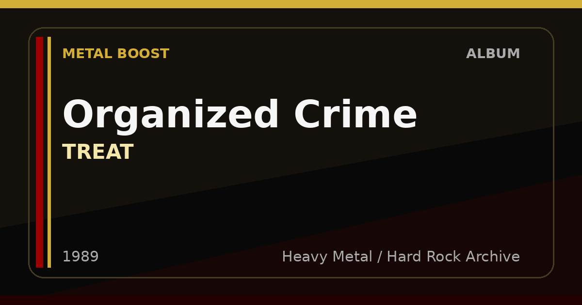 Organized Crime – TREAT | METAL BOOST album visual