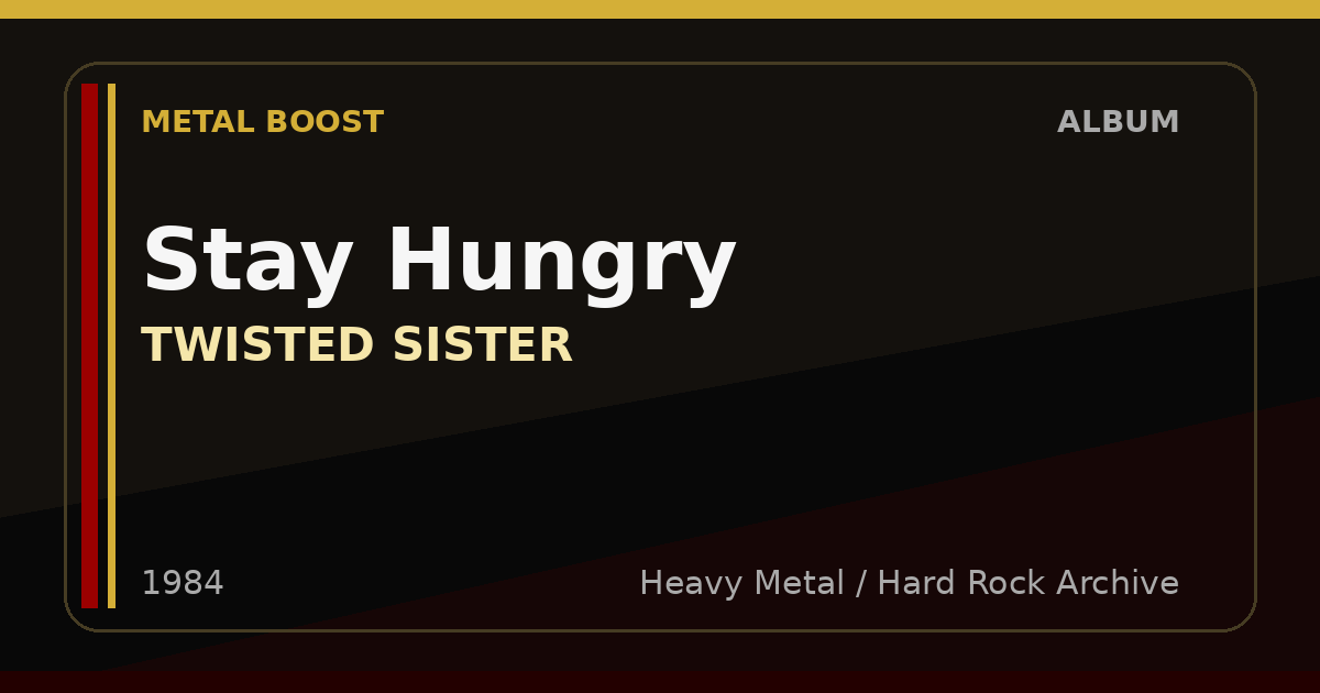 Stay Hungry – TWISTED SISTER | METAL BOOST album visual