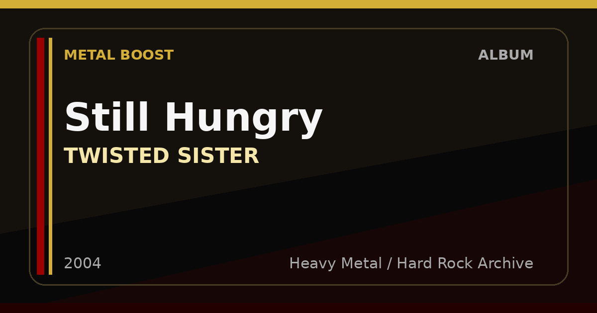 Still Hungry – TWISTED SISTER | METAL BOOST album visual