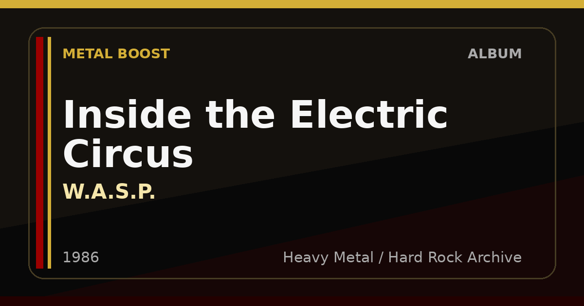 Inside the Electric Circus – W.A.S.P. | METAL BOOST album visual