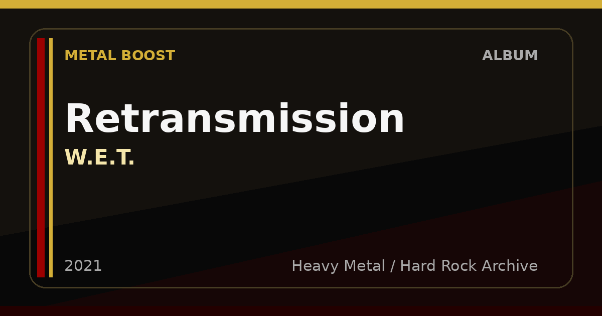 Retransmission – W.E.T. | METAL BOOST album visual