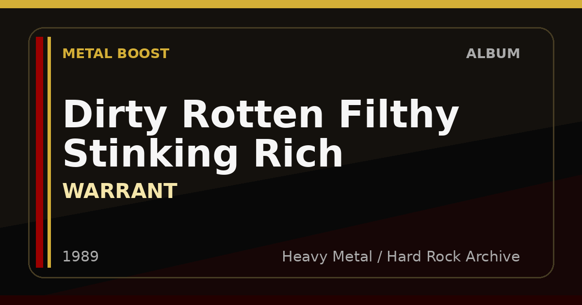 Dirty Rotten Filthy Stinking Rich – WARRANT | METAL BOOST album visual