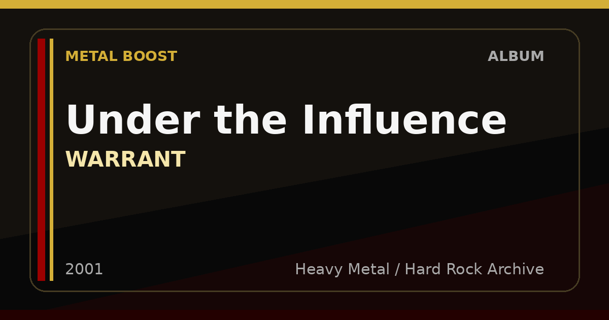 Under the Influence – WARRANT | METAL BOOST album visual