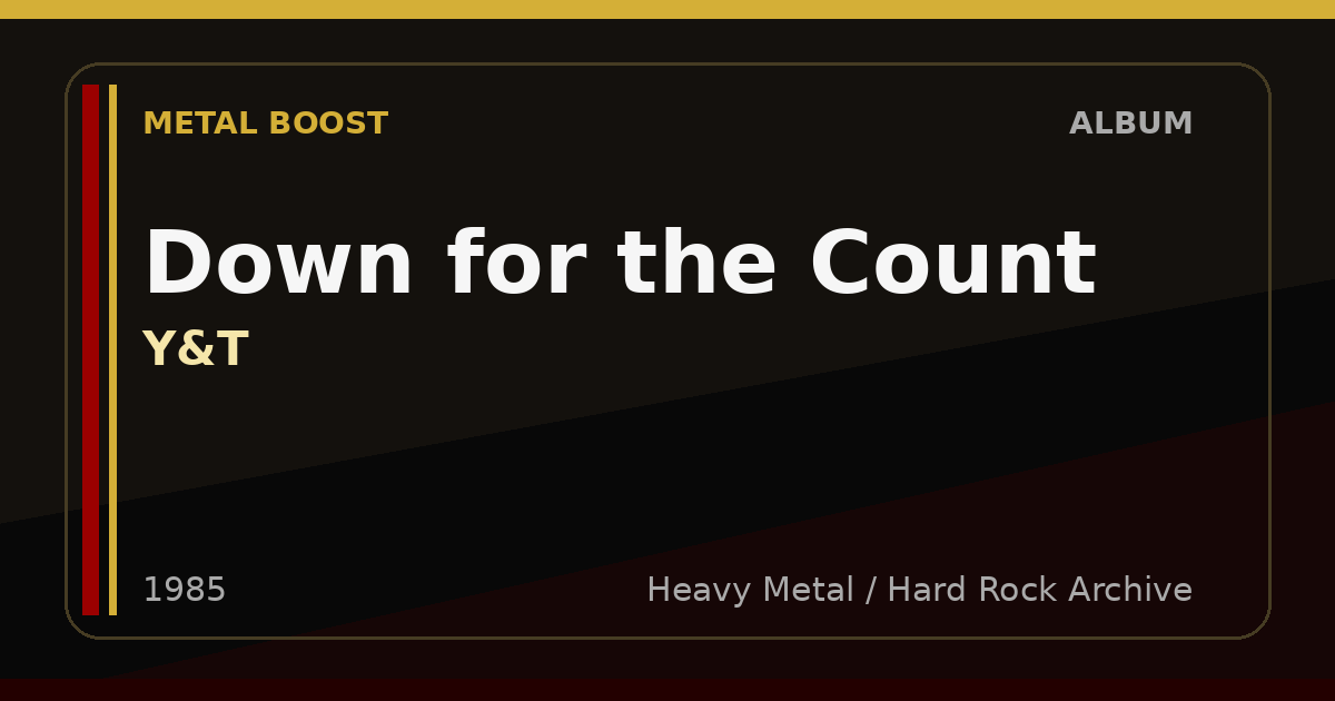 Down for the Count – Y&T | METAL BOOST album visual