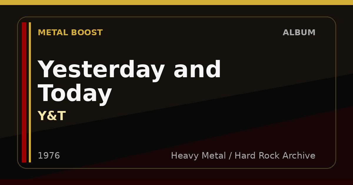 Yesterday and Today – Y&T | METAL BOOST album visual